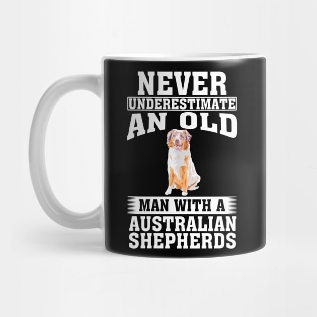 Never Underestimate an Old Man with Australian Shepherds by silvercoin